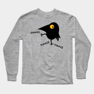 Dancing raven is partying Long Sleeve T-Shirt